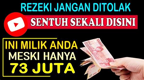 Rezeki Jangan Ditolak Sentuh Sekali Disini Dan Rasakan Doa Cepat Kaya