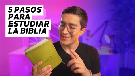 CÓMO ESTUDIAR LA BIBLIA 5 PASOS PARA ENTENDERLA YouTube