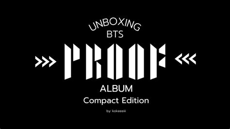 Bts Proof Album Unboxing Compact Edition 💜 Youtube