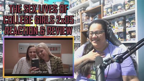 The Sex Lives Of College Girls 2x05 Reaction And Review Taking Shots