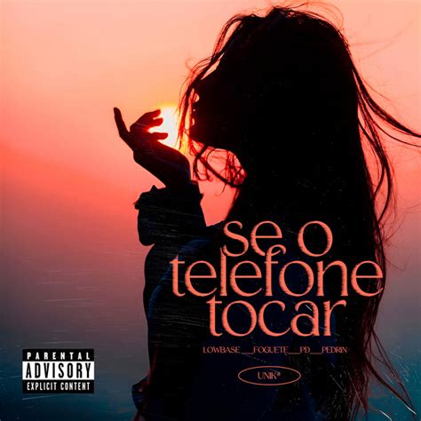 Se O Telefone Tocar M Sica E Letra De Low Base Foguete Pd Pdr