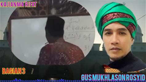 ⛔ Part 3 Mengenali Siapa Kekasih Allah Mari Kita Kaji Bersama Kh Muhklason Rosyid Youtube