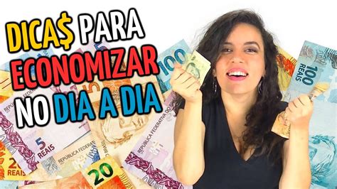 Dicas Para Economizar Dinheiro No Dia A Dia Youtube