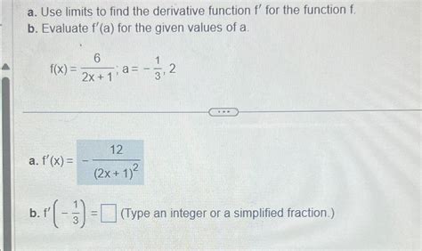 Solved A ﻿use Limits To Find The Derivative Function F