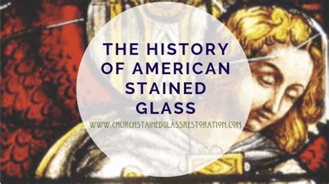 The History Of Stained Glass In The United States Church Stained