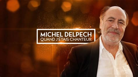 Michel Delpech Quand j étais chanteur YouTube