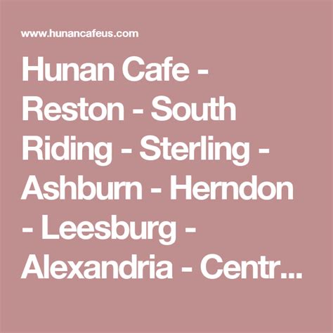 Hunan Cafe - Reston - South Riding - Sterling - Ashburn - Herndon ...