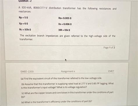 Solved A 100 KVA 8000 277 V Distribution Transformer Has Chegg