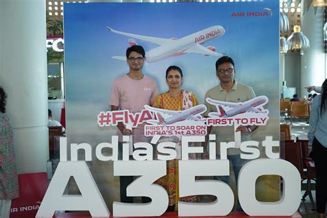 Air India Takes Flight Into New Era With Indias First Airbus A350 900