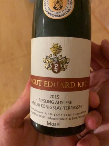 Eduard Kroth Merler K Nigslay Terrassen Riesling Auslese Vivino Us