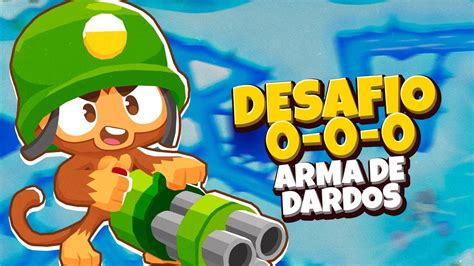 Desafio Epis Dio Arma De Dardos Bloons Td Youtube