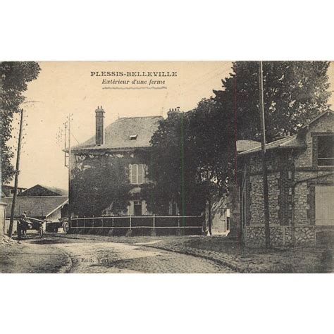 60 LE PLESSIS BELLEVILLE Extérieur d une Ferme 1929 Cartes Postales