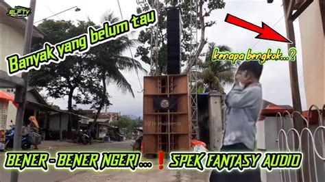 BENER BENER NGERI SPEK FANTASY AUDIO CEK SOUND YouTube