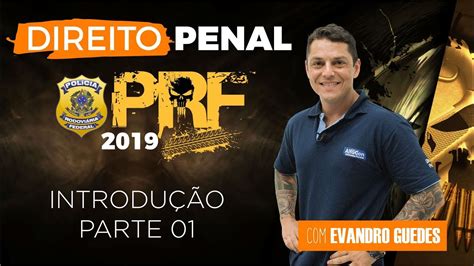 Direito Penal Para Prf Introdu O Parte Evandro Guedes