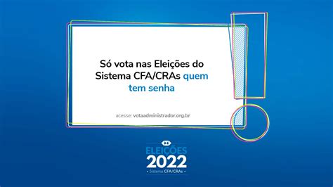 S Vota Nas Elei Es Do Sistema Cfa Cras Quem Tem Senha Cra Ba