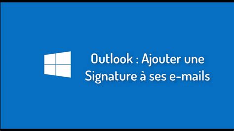 Créer et ajouter une signature à des messages dans Outlook How to