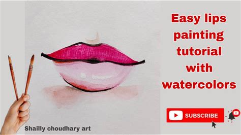 Easy Watercolor Lips Painting Tutorial Beginners Watercolor Painting Lips Youtubevideo