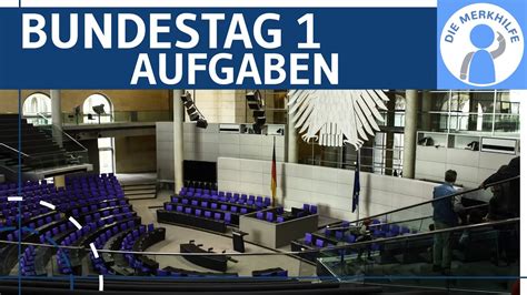 Bundestag 1 Aufgaben Gesetzgebung Budgetrecht Haushaltsrecht