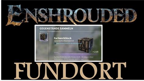 Enshrouded Wo Man Den Fachwerkblock Findet Youtube