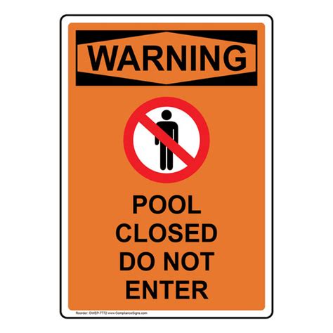 Vertical Pool Closed Do Not Enter Sign OSHA WARNING