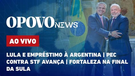 AO VIVO Lula e empréstimo à Argentina PEC contra STF avança