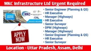 Mkc Infrastructure Ltd Hiring Construction Job In Uttar Pradesh