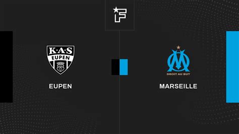 Résultat Eupen Marseille 1 0 Club Friendlies 3 de Amicaux Club 2023