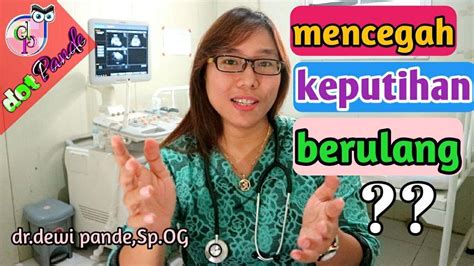 Cara Ampuh Mencegah Keputihan Berulang Secara Alami Cara Mengatasi