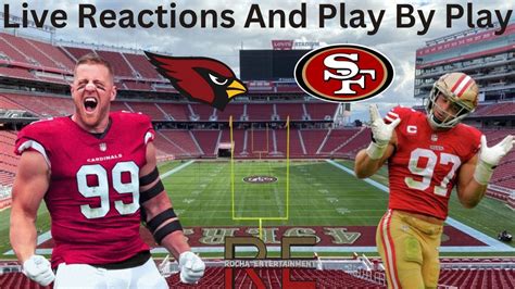 Arizona Cardinals Vs San Francisco 49ers Live Reactions And Play By Play Youtube