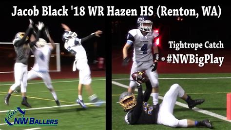 Jacob Black Tightrope Sideline Catch 18 Wr Hazen Hs Renton Wa