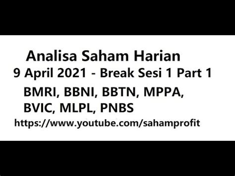 Analisa Saham Hari Ini Bmri Bbni Bbtn Mppa Bvic Mlpl Pnbs April