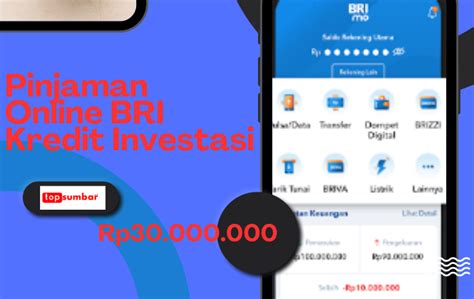 Pinjaman Online Bri Kredit Investasi Cair Rp Juta Pengajuan Dari