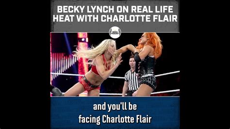 Becky Lynch Confirms Real Life Heat With Charlotte Flair YouTube