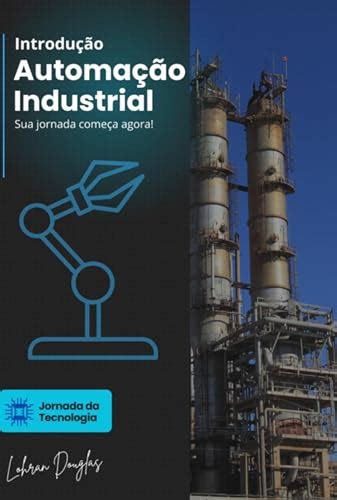 Introdu O A Automa O Industrial Ebook Resumo Ler Online E Pdf