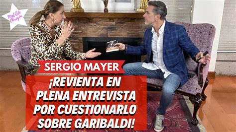 Sergio Mayer Nos Revela Secretos De Sus Ex Compa Eros De Garibaldi