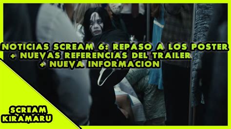 NOTICIAS SCREAM 6 13 REPASO A LOS POSTERS NUEVAS REFERENCIAS DEL