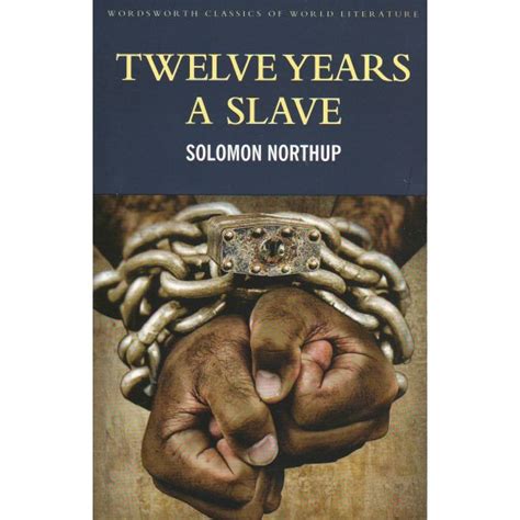 Twelve Years A Slave “w Th Classics Of World Literature“ 》книга от