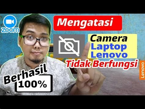 Cara Memperbaiki Camera Laptop Lenovo Yang Tidak Berfungsi Youtube