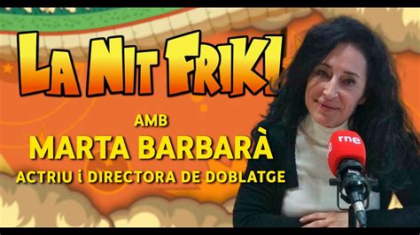 La Nit Friki Amb Marta Barbar La Veu Del Kril N Fly Pocahontas