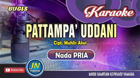 Pattampa Uddani Karaoke Bugis Keyboard Nada Pria Karya Muchlis Alwi