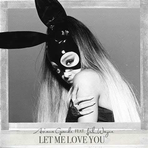 Let Me Love You Ft Lil Wayne Tradu O Em Portugu S Ariana Grande