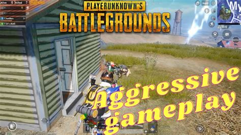 Most Aggressive Gameplay Pubg Mobile YouTube