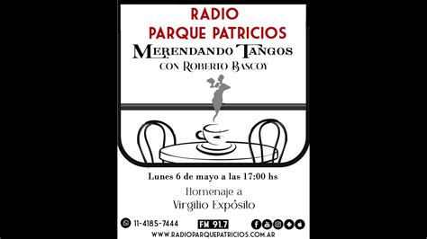 Radio Parque Patricios Merendando Tangos De Mayo De Youtube