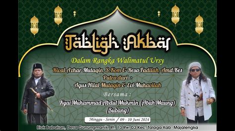 Live Stream Tabligh Akbar Bersama Kyai M Abdul Mukmin Abah Maung