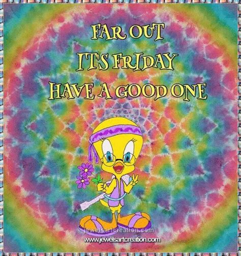 Far Out Friday Comments Tweety Bird Glitter Graphics Happy Friday Days Of The Week Good