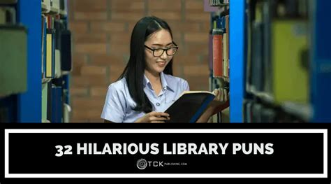 32 Hilarious Library Puns To Brighten Your Day Tck Publishing