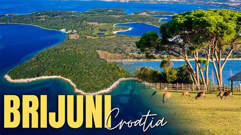 Brijuni National Park In Croatia Youtube