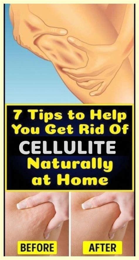 7 Tips To Help You Get Rid Of Cellulite Naturally At Home Artofit