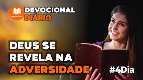 Devocional Di Rio Deus Se Revela Na Adversidade Youtube