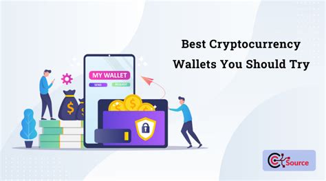 Best Cryptocurrency Wallets You Should Try